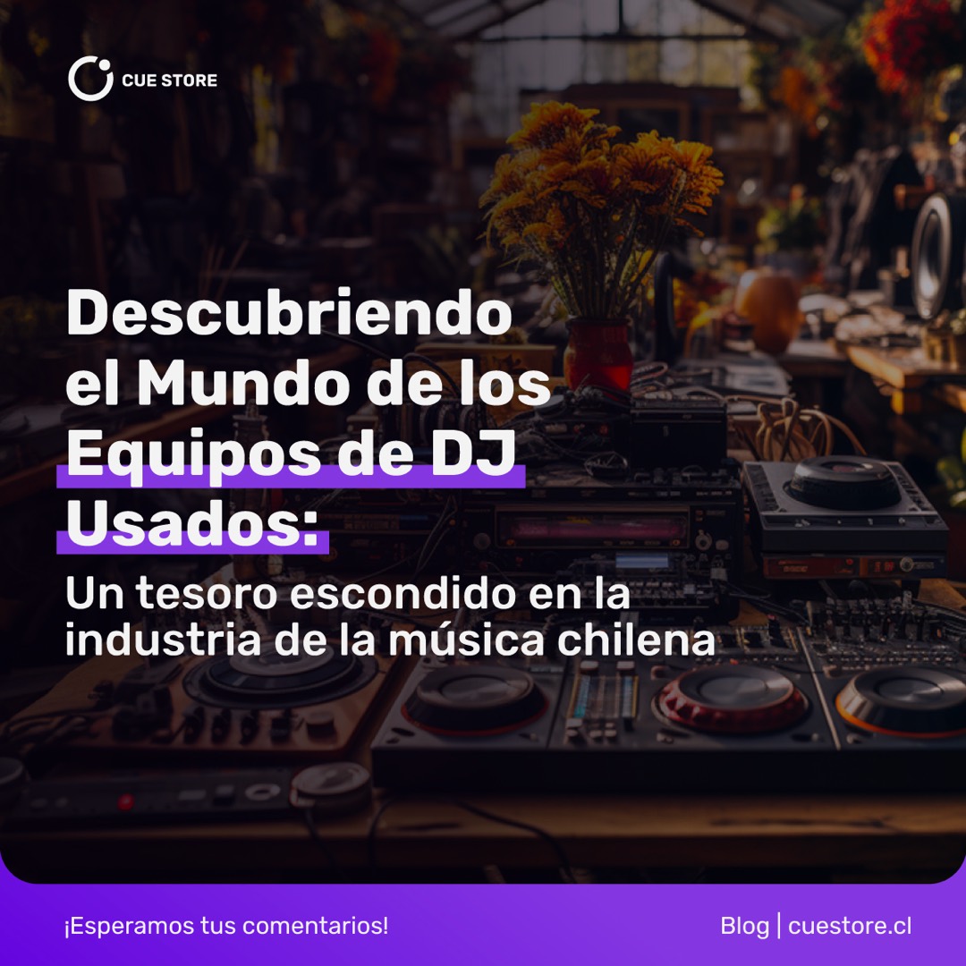 Equipos de DJ usados en Chile